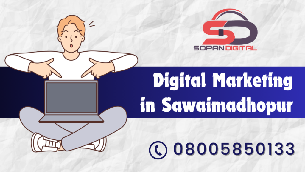 Digital Marketing in Sawaimadhopur