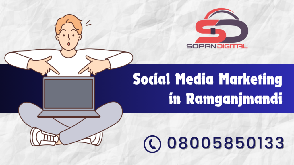 Social Media Marketing in Ramganjmandi