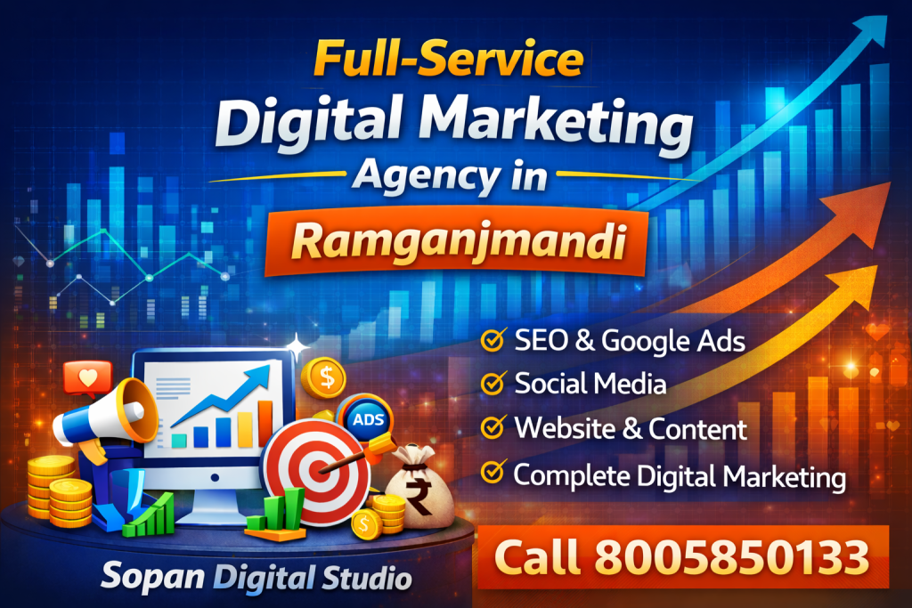 Full-Service Digital Marketing Agency in Ramganjmandi