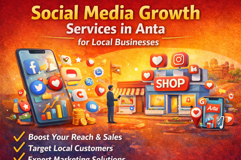 Social Media Growth Services in Anta for Local Businesses